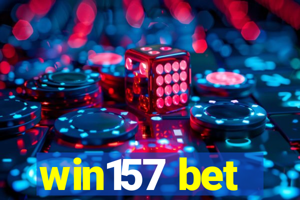 win157 bet